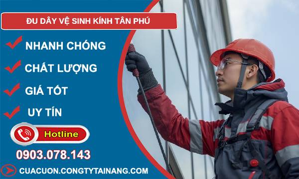 đu dây vệ sinh kính tân phú uy tín