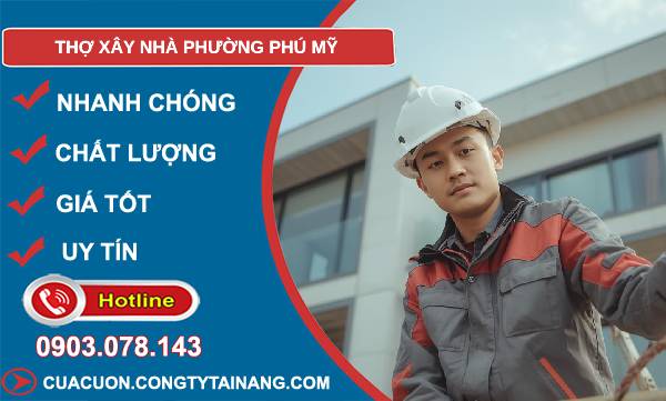 thợ xây nhà phường phú mỹ giá rẻ