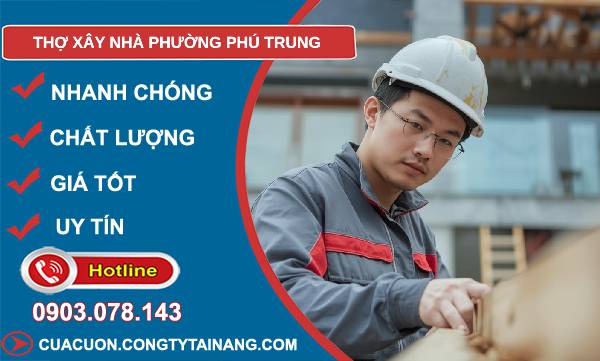 thợ xây nhà phường phú trung giá rẻ