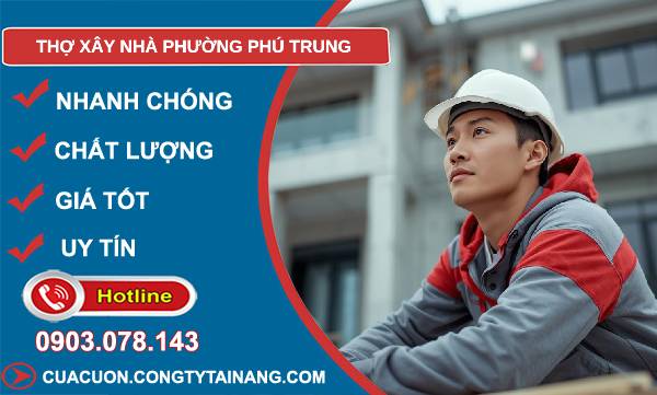 thợ xây nhà phường phú trung