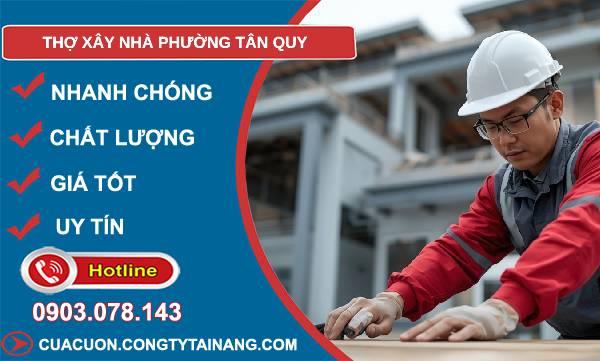 thợ xây nhà phường tân quy uy tín