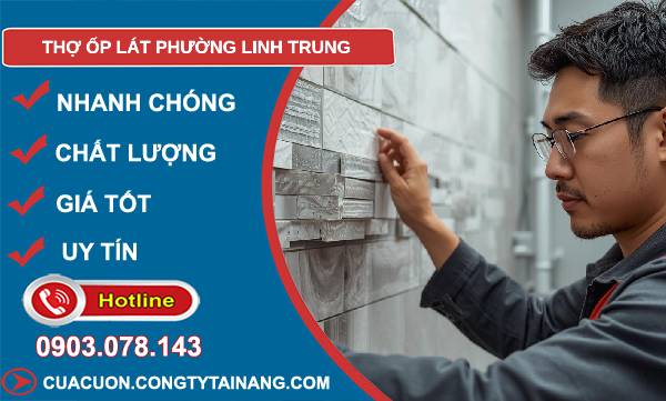 thợ ốp lát phường linh trung uy tín