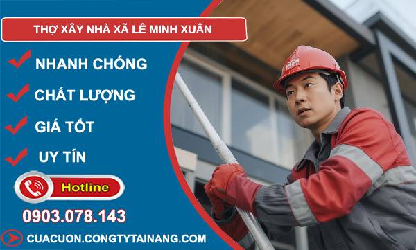 thợ xây nhà xã lê minh xuân