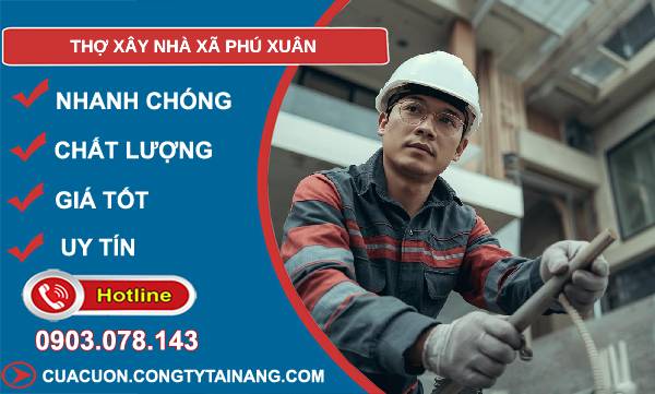 thợ xây nhà xã phú xuân uy tín