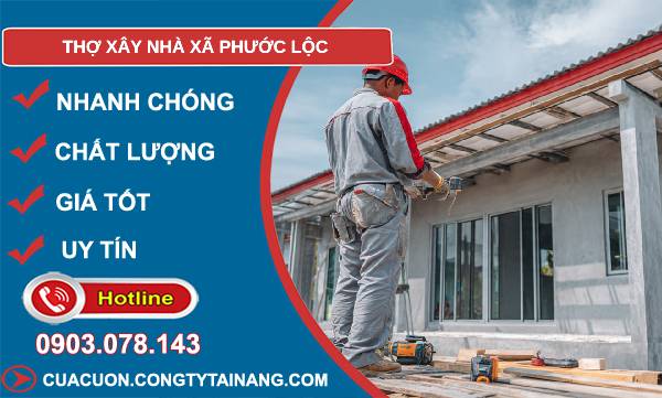 thợ xây nhà xã phước lộc uy tín
