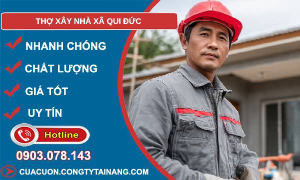 thợ xây nhà xã qui đức uy tín