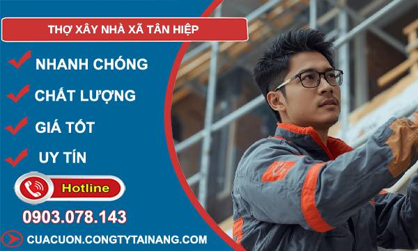 thợ xây nhà xã tân hiệp uy tín