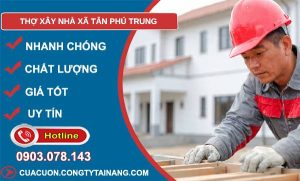 thợ xây nhà xã tân phú trung giá rẻ