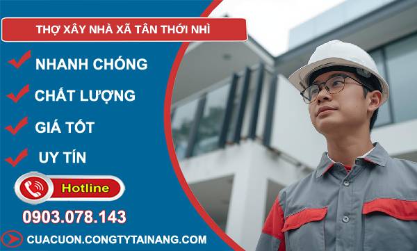 thợ xây nhà xã tân thới nhì giá rẻ