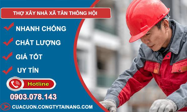 thợ xây nhà xã tân thông hội giá rẻ