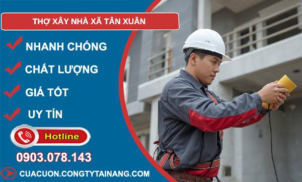 thợ xây nhà xã tân xuân giá rẻ