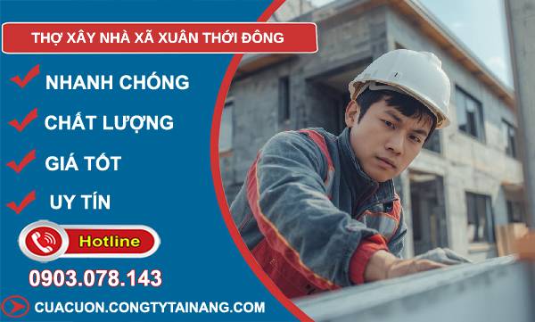 thợ xây nhà xã xuân thới đông giá rẻ