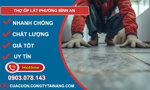 thợ ốp lát phường bình an giá rẻ
