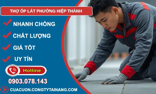 thợ ốp lát phường hiệp thành uy tín