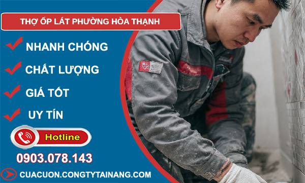 thợ ốp lát phường hoà thạnh uy tín