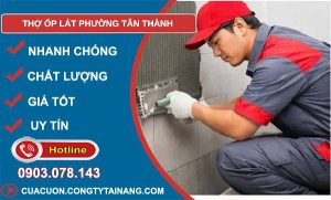 thợ ốp lát phường tân thới hoà uy tín