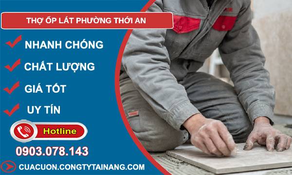 thợ ốp lát phường thới an giá rẻ