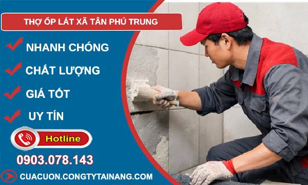thợ ốp lát xã tân phú trung