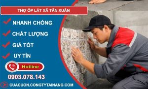thợ ốp lát xã tân xuân giá rẻ