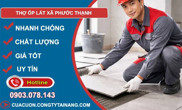 thợ ốp lát xã phước thạnh giá rẻ