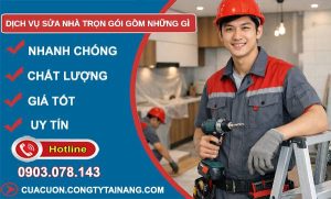 dịch vụ sửa nhà trọn gói gồm những gì ưu điểm