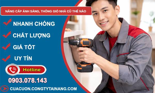 nâng cấp ánh sáng thông gió nhà cũ thế nào