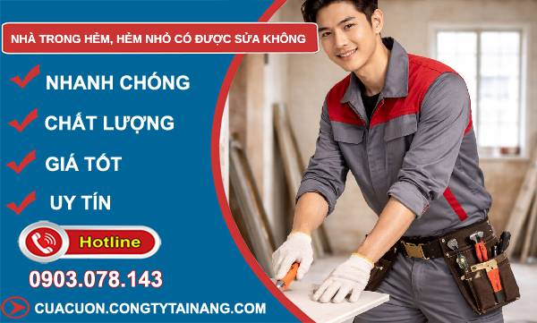 nhà trong hẻm hẻm nhỏ có sửa đuọc không tìm hiểu