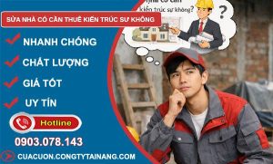 sửa nhà có cần thuê kiến trúc sư không