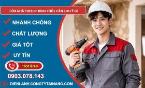 sửa nhà theo phong thuỷ cần lưu ý gì tại sao