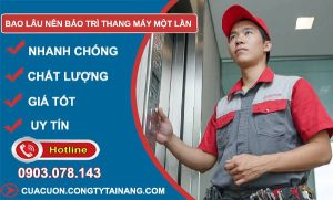 bao lâu nên bảo trì thang máy một lần tại sao