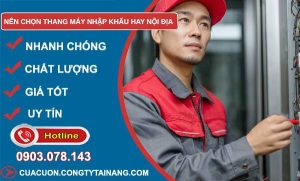 nên chọn thang máy nhập khẩu hay nội địa
