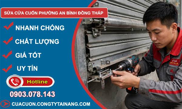 Sửa cửa cuốn phường An Bình Đồng Tháp uy tín