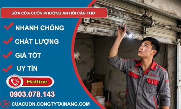 Sửa cửa cuốn phường An Hội Cần Thơ giá rẻ
