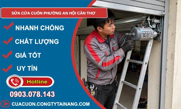 Sửa cửa cuốn phường An Hội Cần Thơ uy tín