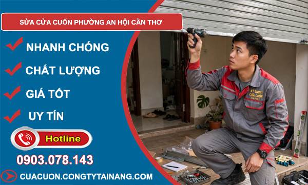 Sửa cửa cuốn phường An Hội Cần Thơ