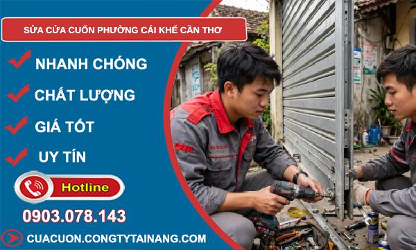 Sửa cửa cuốn phường Cái Khế Cần Thơ giá rẻ
