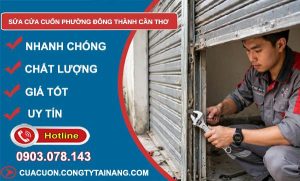 Sửa cửa cuốn phường Đông Thành Cần Thơ