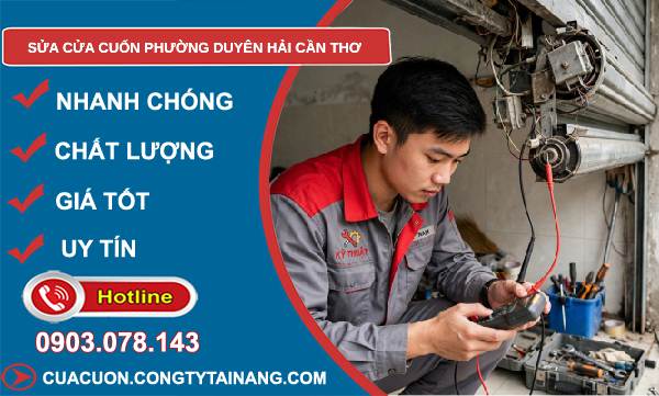 Sửa cửa cuốn phường Duyên Hải Cần Thơ uy ín