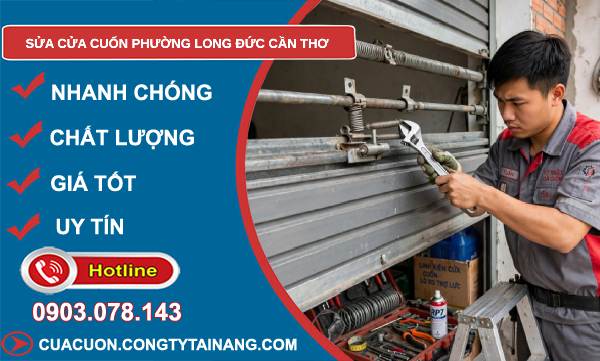 Sửa cửa cuốn phường Long Đức Cần Thơ uy tín