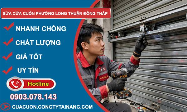 Sửa cửa cuốn phường Long Thuận Đồng Tháp giá rẻ