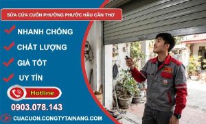 Sửa cửa cuốn phường Phước Hậu Cần Thơ giá rẻ