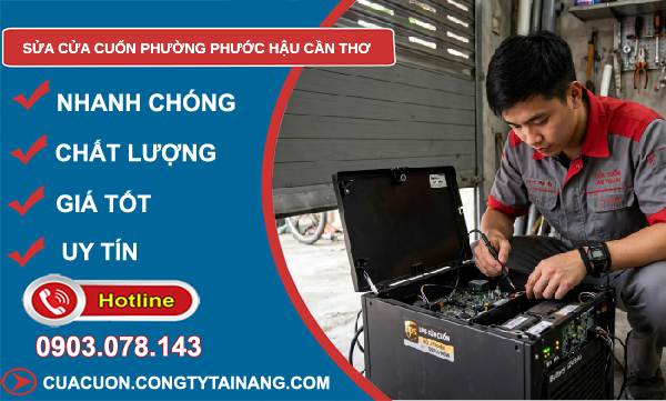 Sửa cửa cuốn phường Phước Hậu Cần Thơ uy tín