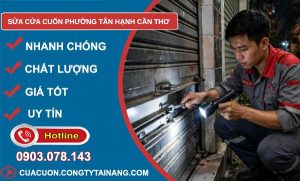 Sửa cửa cuốn phường Tân Hạnh Cần Thơ giá giá rẻ