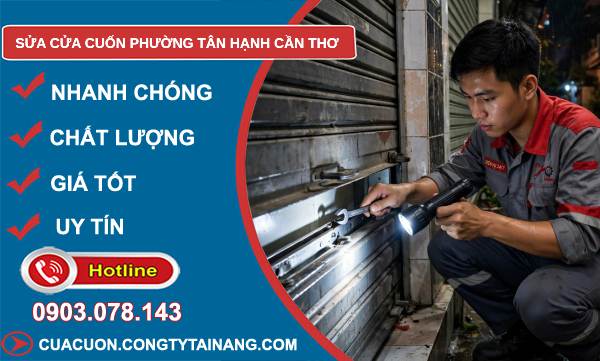 Sửa cửa cuốn phường Tân Hạnh Cần Thơ giá giá rẻ
