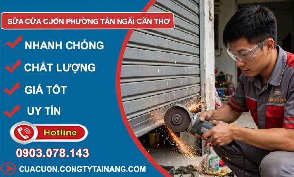 Sửa cửa cuốn phường Tân Ngãi Cần Thơ uy tín