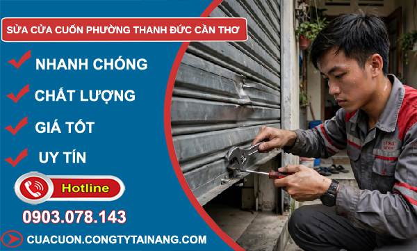 Sửa cửa cuốn phường Thanh Đức Cần Thơ uy tín