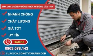 Sửa cửa cuốn phường Thới An Đông Cần Thơ