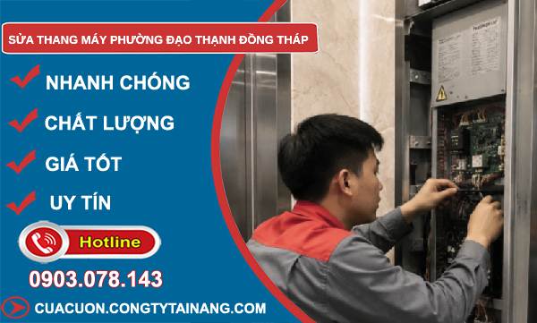Sửa thang máy phường Đạo Thạnh Đồng Tháp giá rẻ