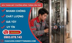 Sửa thang máy phường Đông Thành Cần Thơ