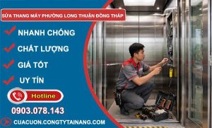 Sửa thang máy phường Long Thuận Đồng Tháp giá rẻ